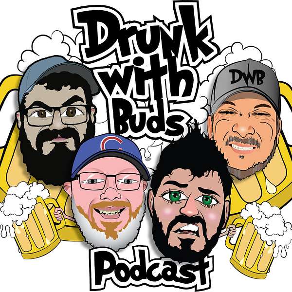 Drunk With Buds Podcast Artwork Image