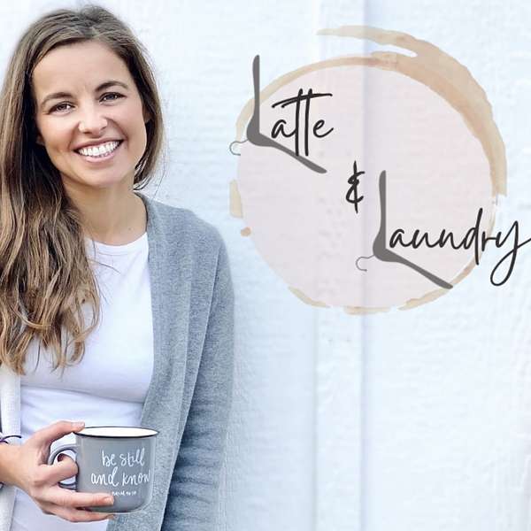 Latte and Laundry: A home for Catholic women, moms, and hearts Podcast Artwork Image