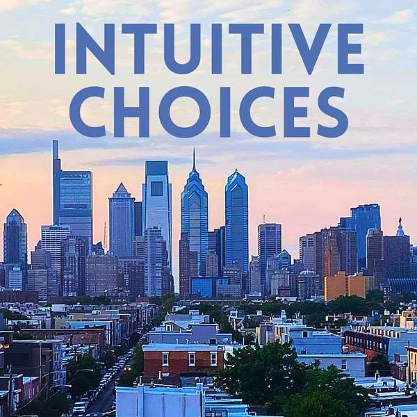 Intuitive Choices Podcast Artwork Image