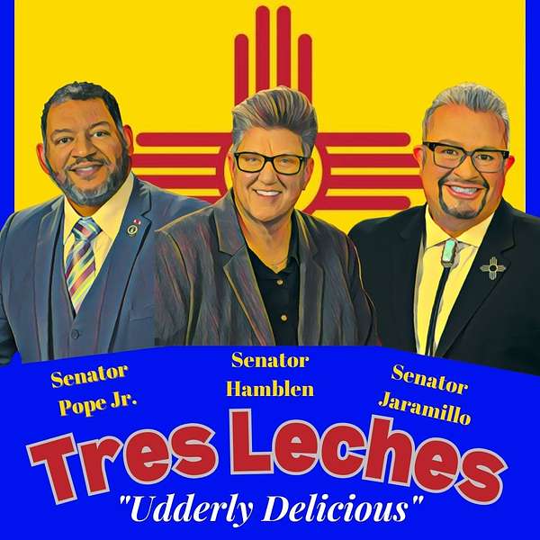 Tres Leches New Mexico Podcast Artwork Image