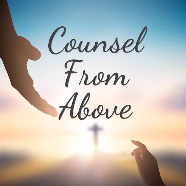 Counsel From Above Podcast Artwork Image