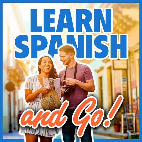Learn Spanish and Go Podcast Artwork Image