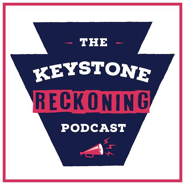 Keystone Reckoning Podcast Podcast Artwork Image