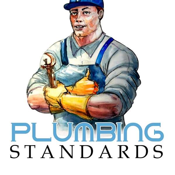 The Plumbing Standards Podcast Artwork Image