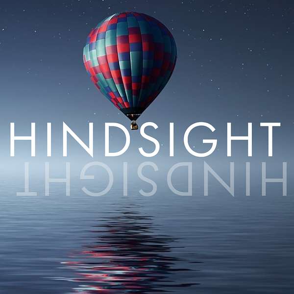The Hindsight Podcast Podcast Artwork Image