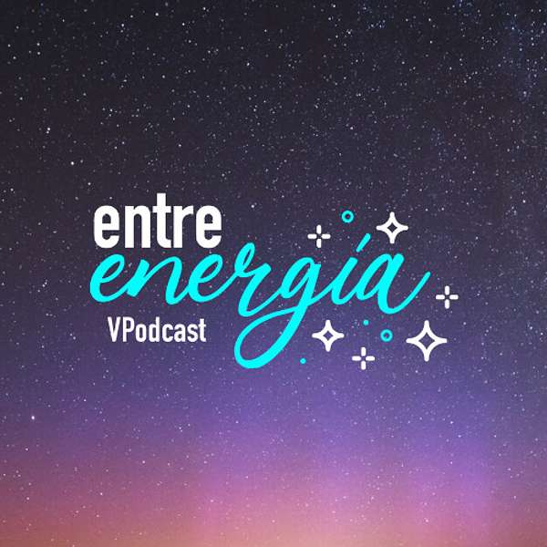 Entre energía Podcast Artwork Image