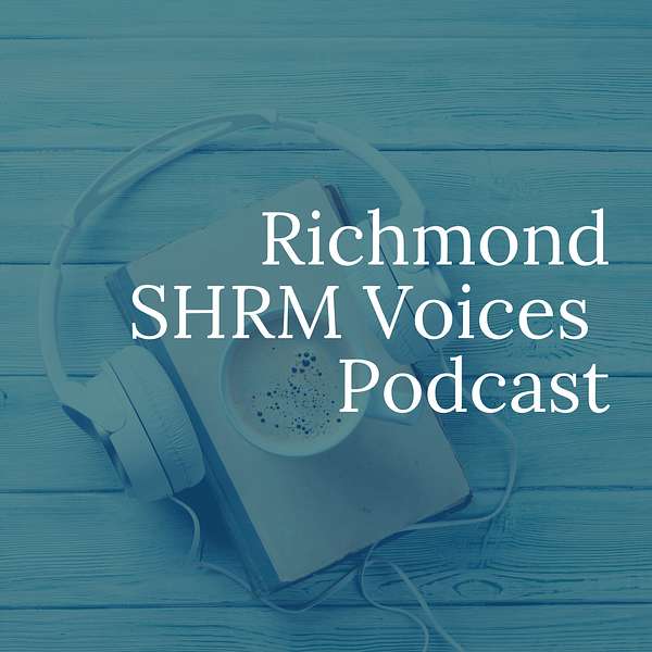 Richmond SHRM Voices  Podcast Artwork Image