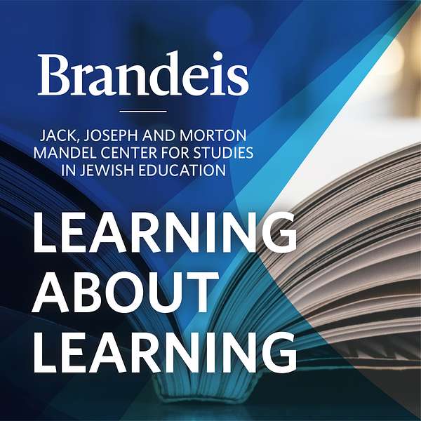 Learning About Learning: Conversations with Scholars of Jewish Education Podcast Artwork Image