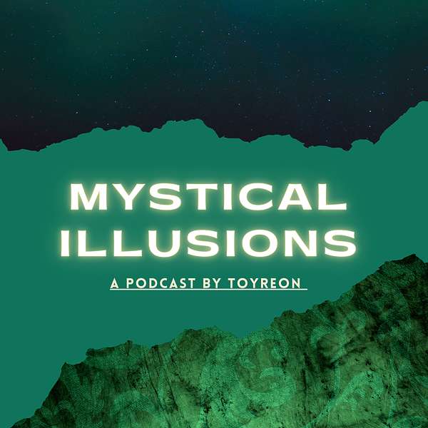 Mystical Illusions  Podcast Artwork Image