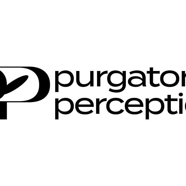 Purgatory Perceptions Podcast Artwork Image