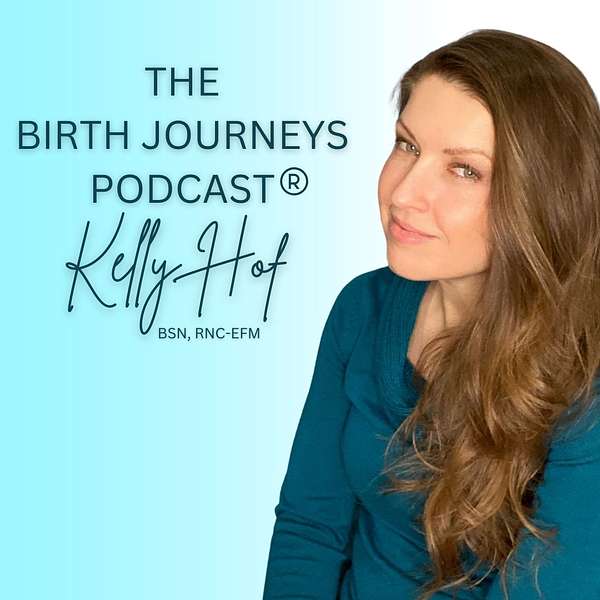 The Birth Journeys Podcast®️ Podcast Artwork Image