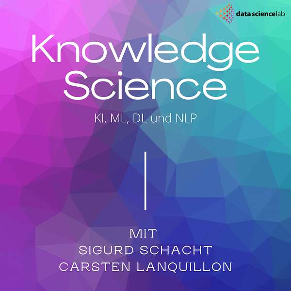Knowledge Science - Alles über KI, ML und NLP Podcast Artwork Image
