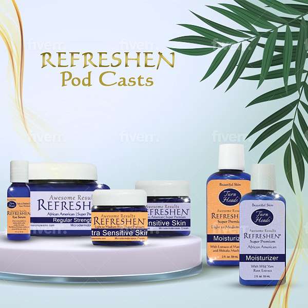 Welcome  To  REFRESHEN -  LLC Podcast Artwork Image