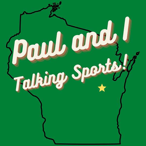 Paul and I Talking Sports Podcast Artwork Image