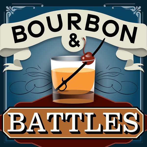 Bourbon and Battles Podcast Artwork Image