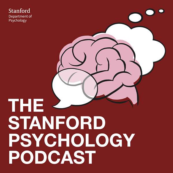 Stanford Psychology Podcast  Podcast Artwork Image