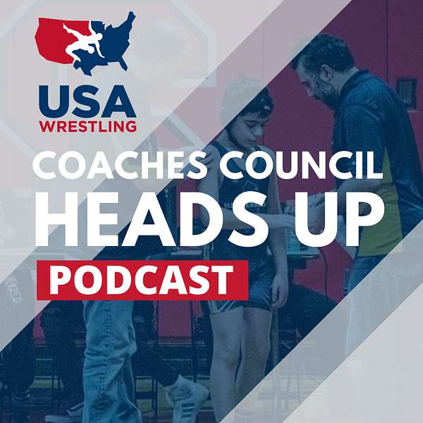 Heads Up - A USA Wrestling Coaches Council Podcast  Podcast Artwork Image