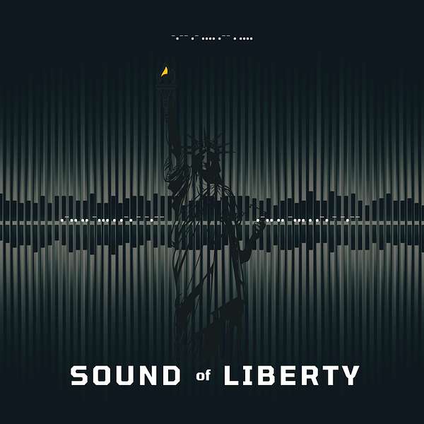 Sound of Liberty - S.O.L Podcast Artwork Image