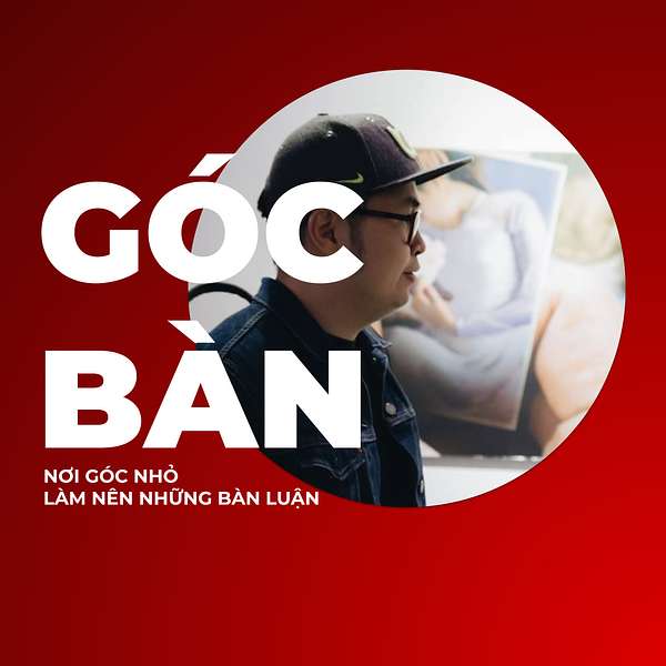Góc Bàn Podcast Artwork Image