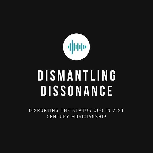 Dismantling Dissonance Podcast Artwork Image