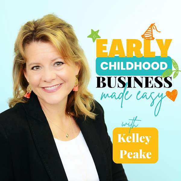Early Childhood Business Made Easy Podcast Artwork Image