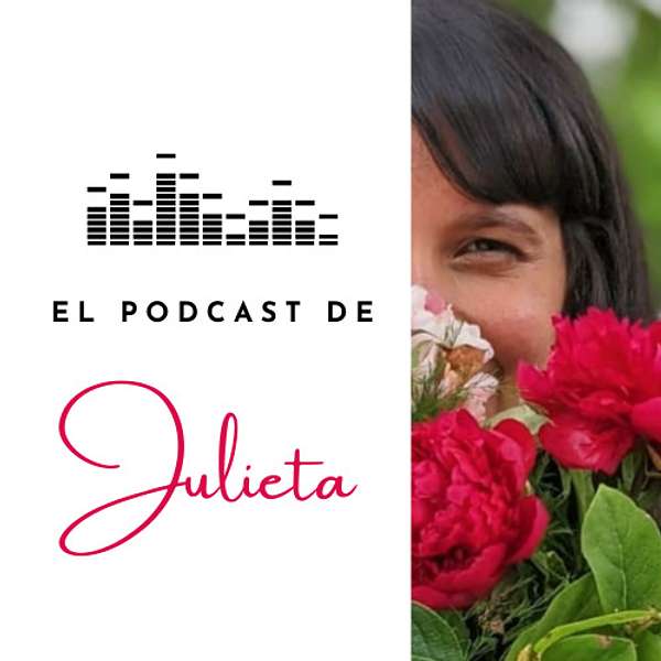 El Podcast de Julieta Podcast Artwork Image
