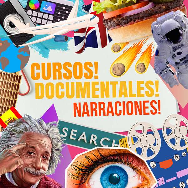 CURSOS , DOCUMENTALES Y NARRACIONES! Podcast Artwork Image