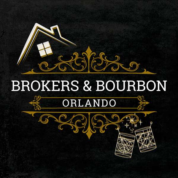 Orlando Brokers & Bourbon Podcast Artwork Image