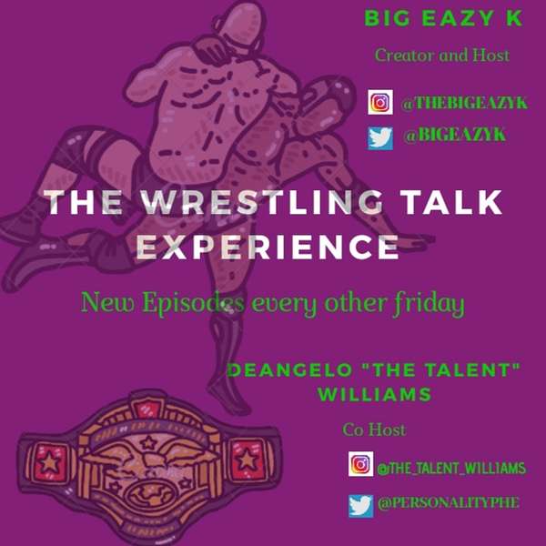 The Wrestling Talk Experience Podcast Artwork Image