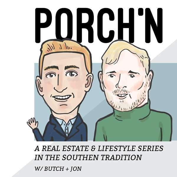 Porch'n w/ Butch + Jon Podcast Artwork Image