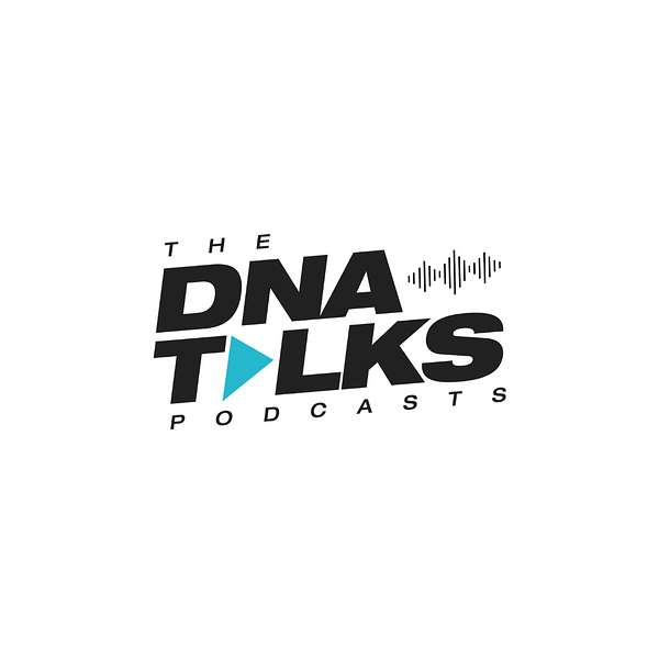 The DNA Talks Podcast Podcast Artwork Image