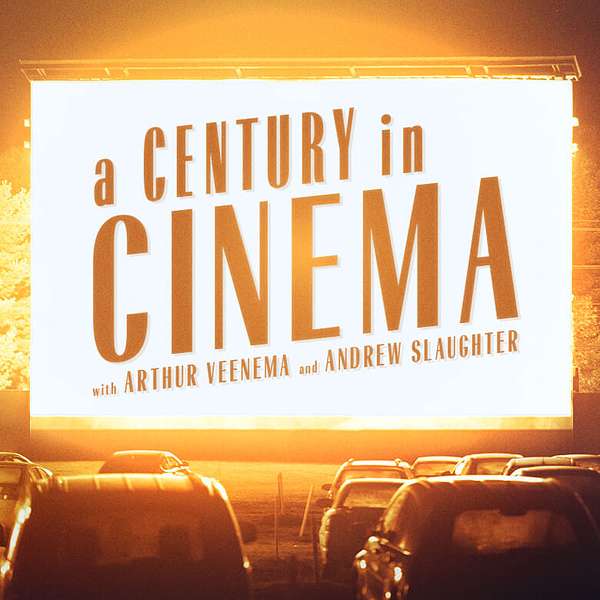 A Century in Cinema Podcast Artwork Image