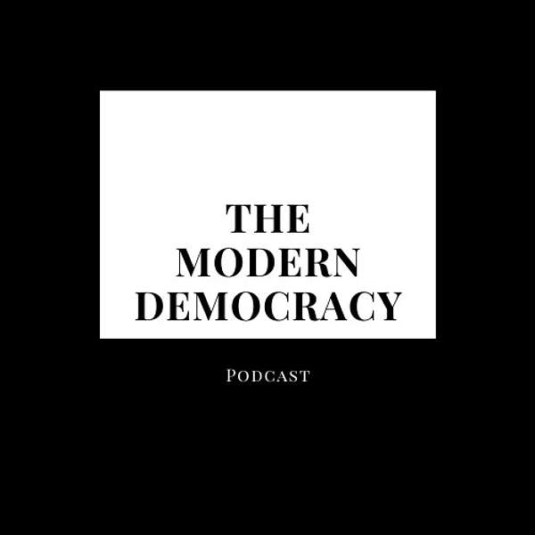 The Modern Democracy Podcast Artwork Image