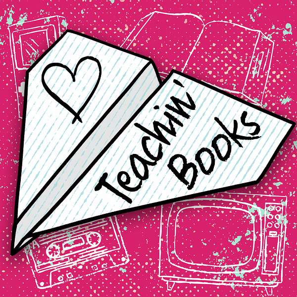 Teachin' Books Podcast Artwork Image