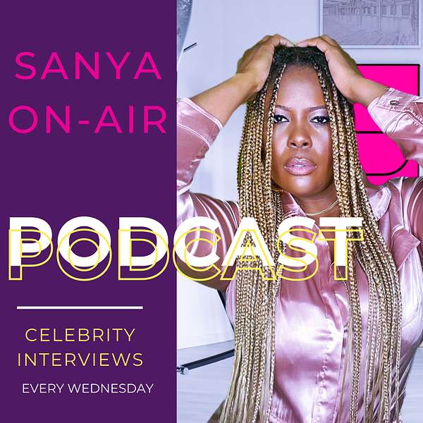 Sanya On-Air Podcast Artwork Image