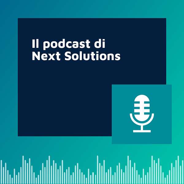 Il podcast di Next Solutions Podcast Artwork Image