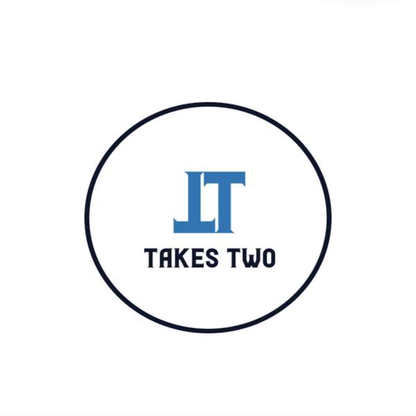 Takes Two Podcast Artwork Image