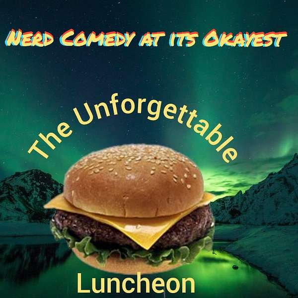 The Unforgettable Luncheon Podcast Artwork Image