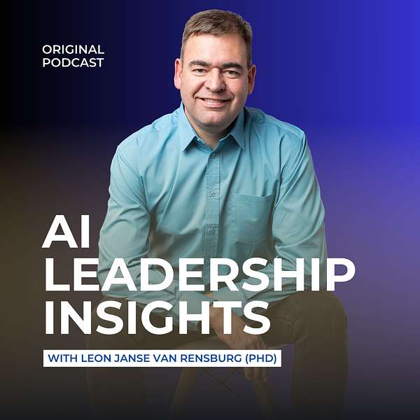 AI Leadership Insights: Navigating the Future Podcast Artwork Image