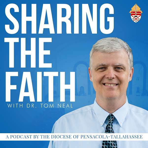 Sharing the Faith with Dr. Tom Neal Podcast Artwork Image