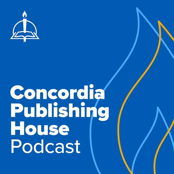 The Concordia Publishing House Podcast Podcast Artwork Image