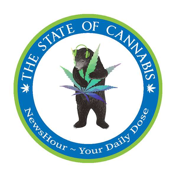 The State of Cannabis NewsHour Podcast Artwork Image