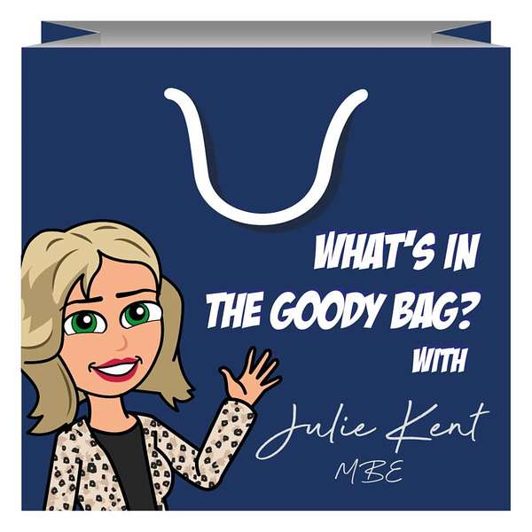 What's in the Goody Bag with Julie Kent MBE Podcast Artwork Image
