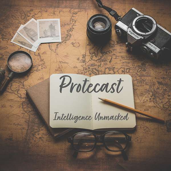 Protecast: Intelligence Unmasked Podcast Artwork Image