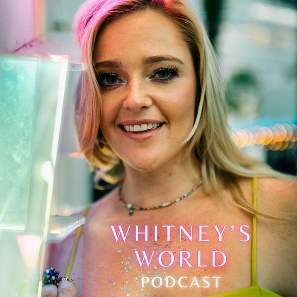 Whitney's World  Podcast Artwork Image