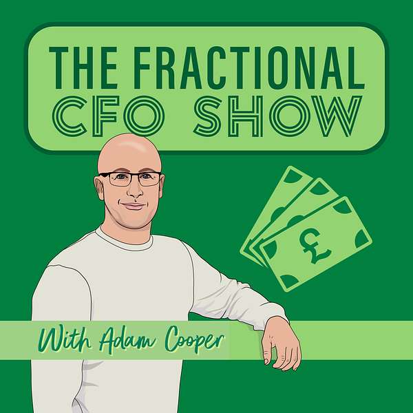 The Fractional CFO Show with Adam Cooper Podcast Artwork Image