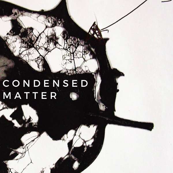 Condensed Matter Podcast Artwork Image