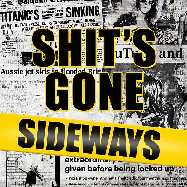 Shit's Gone Sideways Podcast Artwork Image
