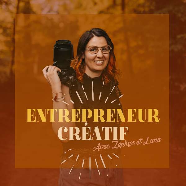 Entrepreneur Créatif Podcast Artwork Image