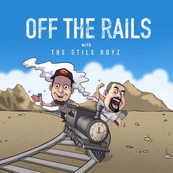 Off the Rails with The Stile Boyz Podcast Artwork Image